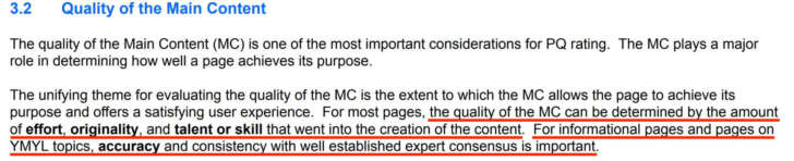 メインコンテンツは、コンテンツ制作に費やした努力の量、オリジナリティ、才能またはスキルによって判断することができる。情報ページやYMYLのトピックに関するページでは、正確さと、専門家のコンセンサスと一致していることが重要である。